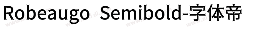 Robeaugo Semibold字体转换